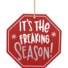 Northlight Humor>5" Red Octagonal "It's The Freaking Season" Wooden Sign Christmas Ornament